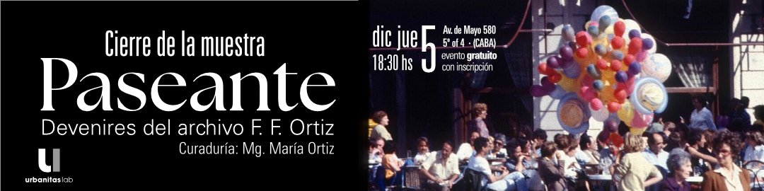 Paseante - Cierre de la muestra